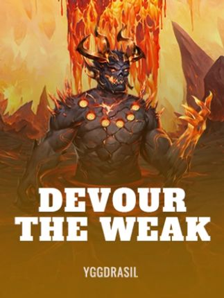 Devour the Weak