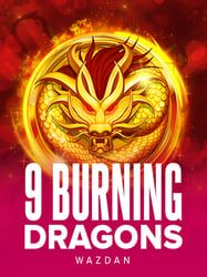 9 Burning Dragons