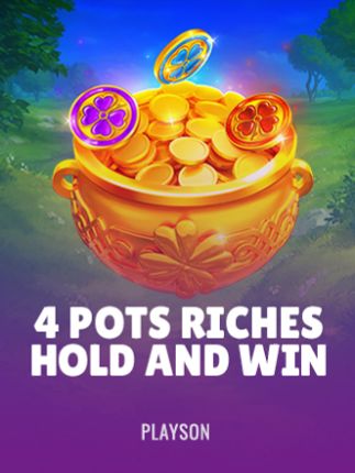 4 Pots Riches: Hold and Win