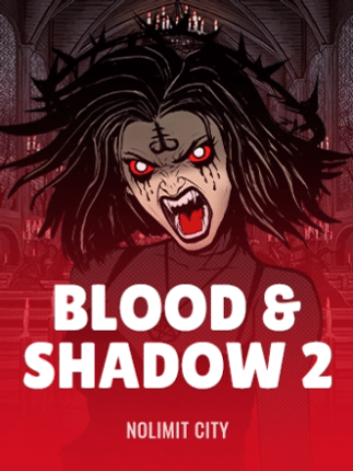 Blood & Shadow 2