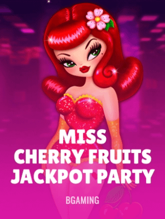 Miss Cherry Fruits Jackpot party