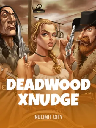 Deadwood xNudge