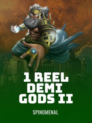 1 Reel Demi Gods II