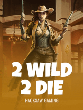 2 Wild 2 Die