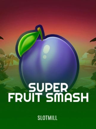 Super Fruit Smash