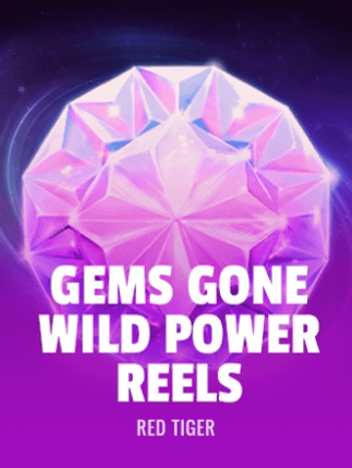 Gems Gone Wild Power Reels