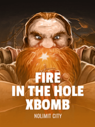 Fire in The Hole xBomb