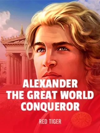 Alexander The Great: World Conqueror