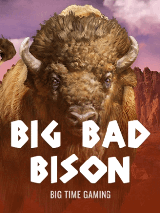 Big Bad Bison
