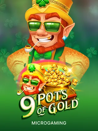 9 Pots of Gold