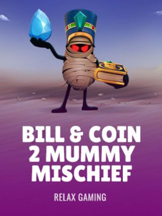 Bill & Coin 2: Mummy Mischief