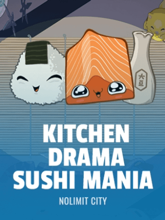 Kitchen Drama Sushi Mania