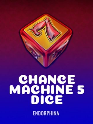Chance Machine 5 Dice