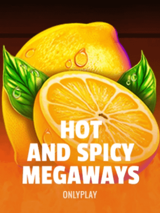 Hot and Spicy Megaways